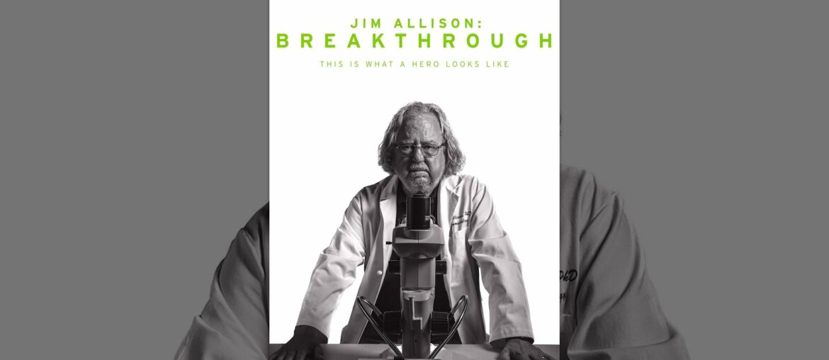 Jim Allison: Breakthrough