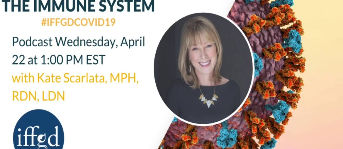 COVID-19 Program: Eating to Support the Immune System with Kate Scarlata, MPH, RDN, LDN