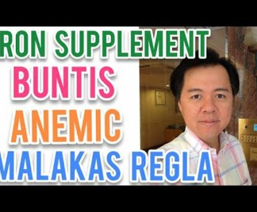 Iron Supplement: Sa Babae, Anemic, Malakas Regla - by Doc Willie Ong #925