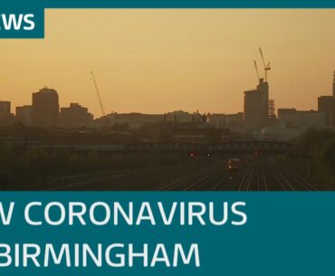 Coronavirus: Why almost nowhere else in the UK is suffering as much as Birmingham | ITV News