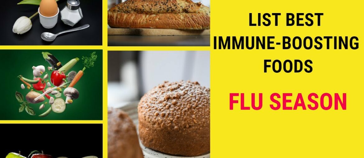 LIST BEST IMMUNE-BOOSTING FOODS (Pt.4) | FLU SEASON | DANGEROUS VIRUS