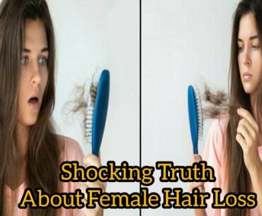 Hair Loss: Shocking Truth About Female Hair Loss | Female Hair Loss | The Health Ask | (Loss Hair)