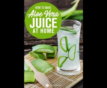 HOW TO MAKE ALOE VERA JUICE AT HOME|BOOSST IMMUNE SYSTEM|CORONAVIRUS|