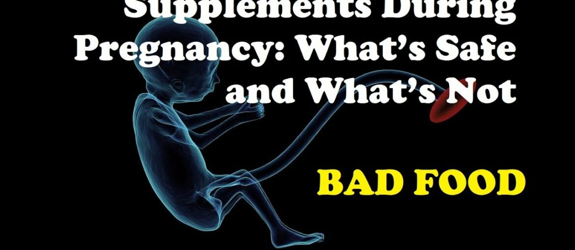 Supplements During Pregnancy: What’s Safe and What’s Not