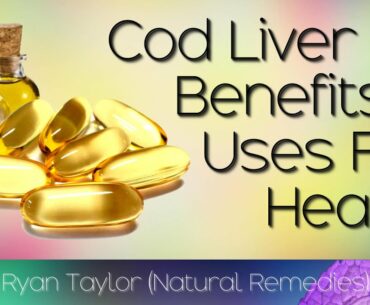 Cod Liver Oil: Benefits and Uses