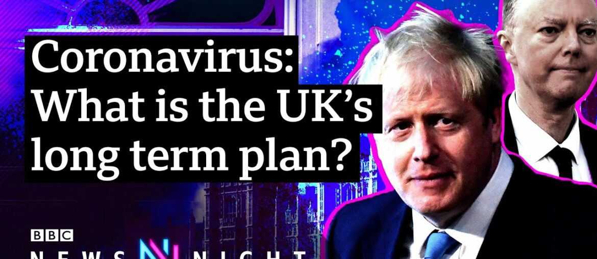 What is the UK’s coronavirus ‘exit strategy’? - BBC Newsnight