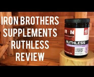Is It Ruthless? Iron Brothers Supplements Ruthless Pre-Workout REVIEW (Honest Reviews)