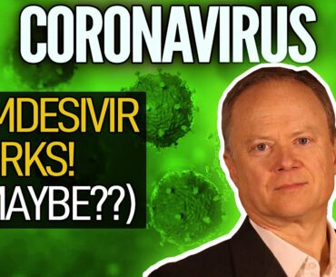 Coronavirus: Promising News On Remdesivir Drug....Maybe??