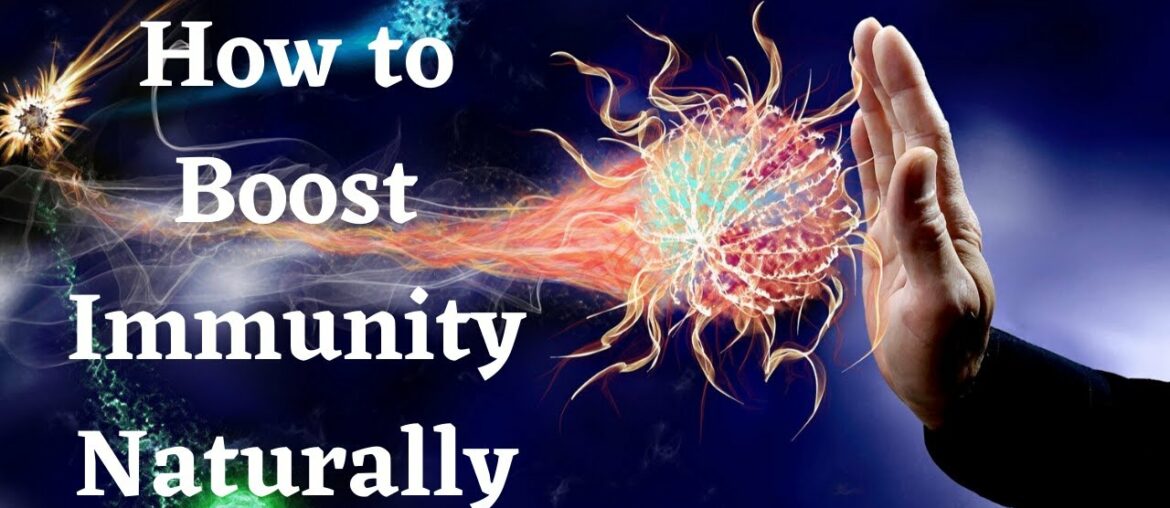 BOOST IMMUNE SYSTEM-How to boost immunity-CORONAVIRUS-How to increase immunity naturally