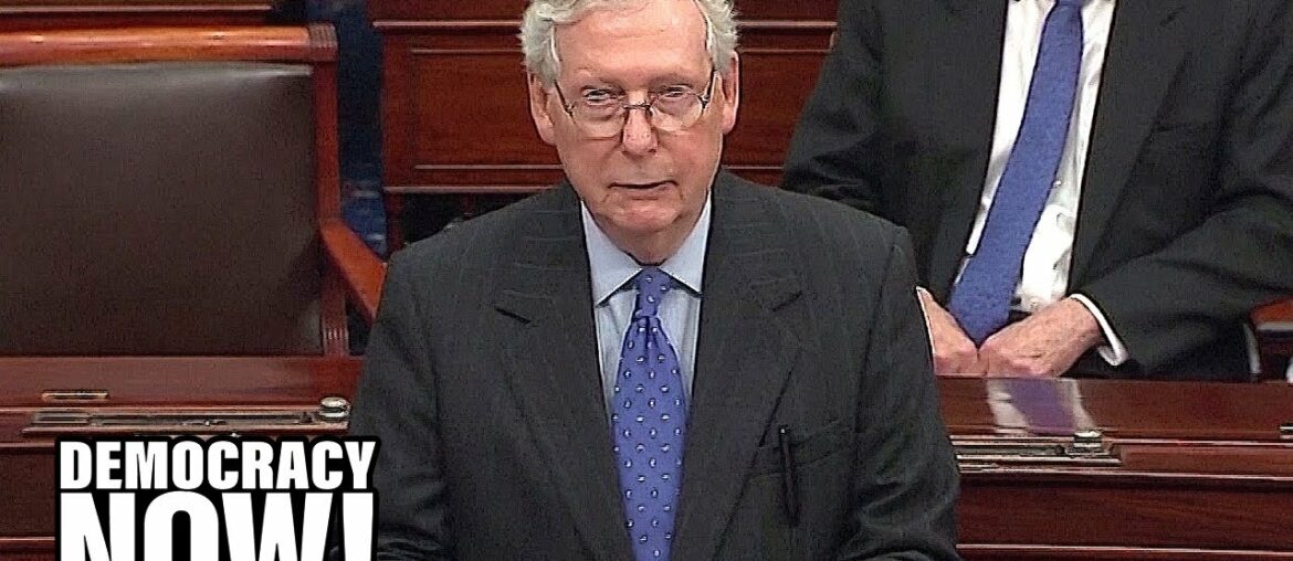 As Workers Get Sick & Die from COVID-19, McConnell Demands Corporate Immunity in New Stimulus Bill