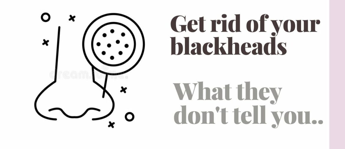 How To Actually Reduce and Eliminate Blackheads (It's not what you think...)