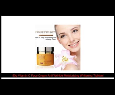 50g Vitamin C Face Cream Anti Wrinkle Moisturizing Whitening Tightening Beauty Face Cream Skin Car