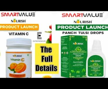 The Full Details About Nourish Vitamin C Tablets & Panch Tulsi Drops | SmartValue New Products 2020