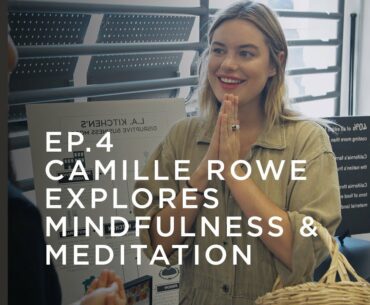 Camille Rowe Explores Meditation & Mindfulness | S1, E4 | What on Earth is Wellness? | British Vogue