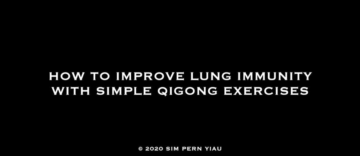 Fight the Covid-19: Immunity and Lungs qigong that everyone can learn!