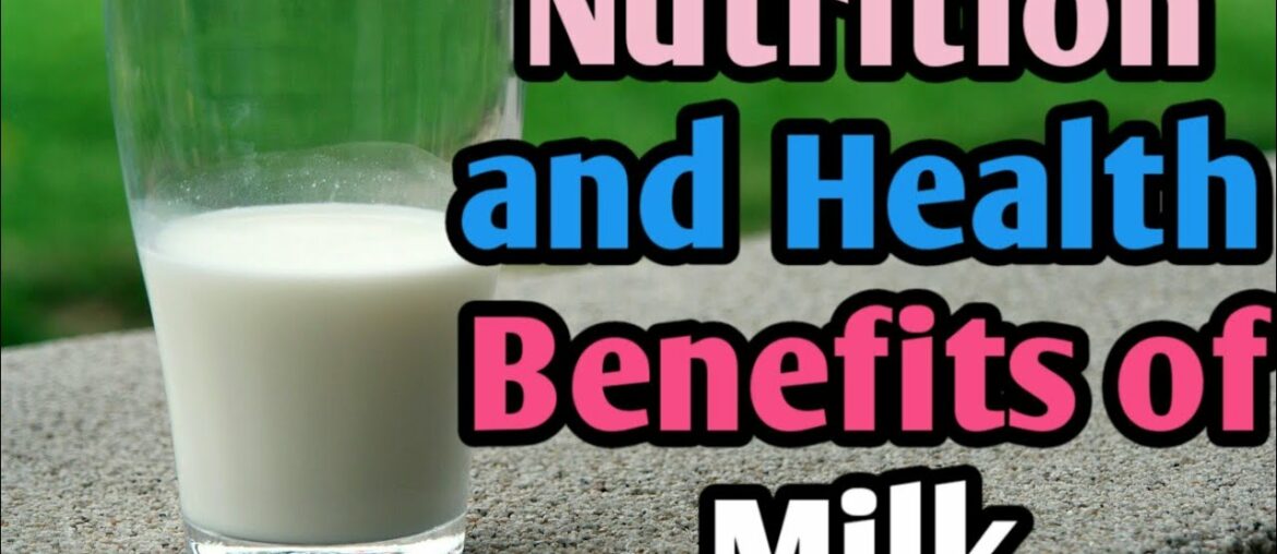 Nutrition Facts and Health Benefit Of Milk,Dairy Nutrition,Why to take Milk