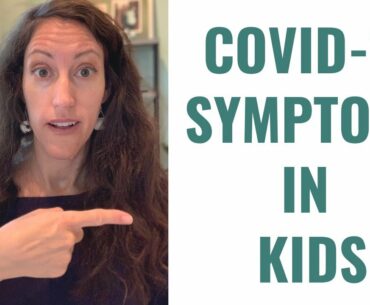 COVID-19 NEWS:  New Covid-19 Symptoms in Kids | Natural Immune Support for Kids