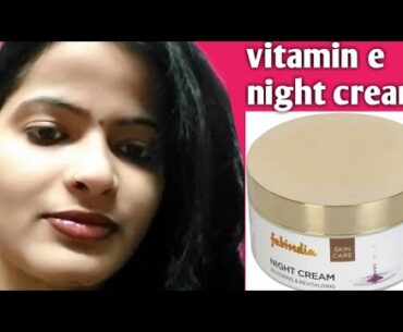 Fabindia vitamin e  night cream review / fabindia vitamin e hydrating cream / mamta beauty tips...