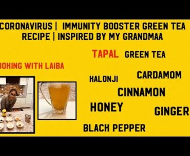 Coronavirus: Immunity Booster Green Tea | Grand Maa Recipe | 2020