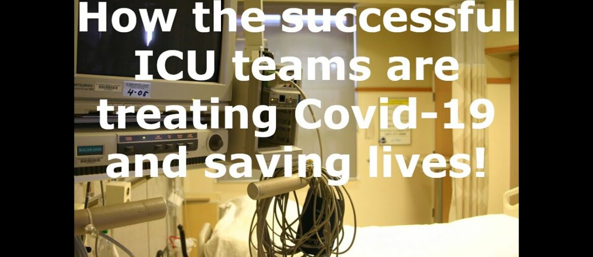 How successful ICU teams are treating COVID-19 patients and saving lives!