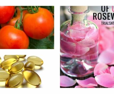 Rose water vitamin e capsules and tomato mask for beautiful skin