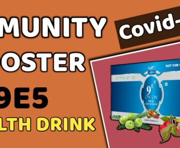 Covid-19 Best immunity booster health drink | 9E5 health drink | Mi lifestyle