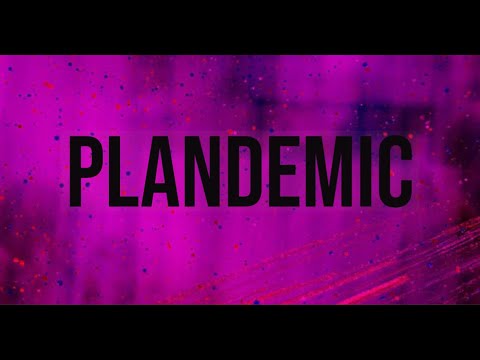 Plandemic Documentary: The Hidden Agenda Behind Coronavirus COVID-19 Mikki Willis & Dr Judy Mikovits