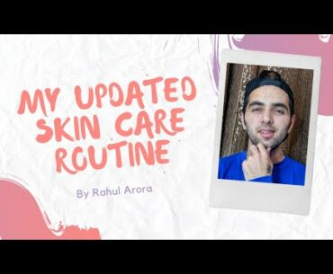 Get Fair n Glowing Skin | Skin Care Routine BY RAHUL ARORA