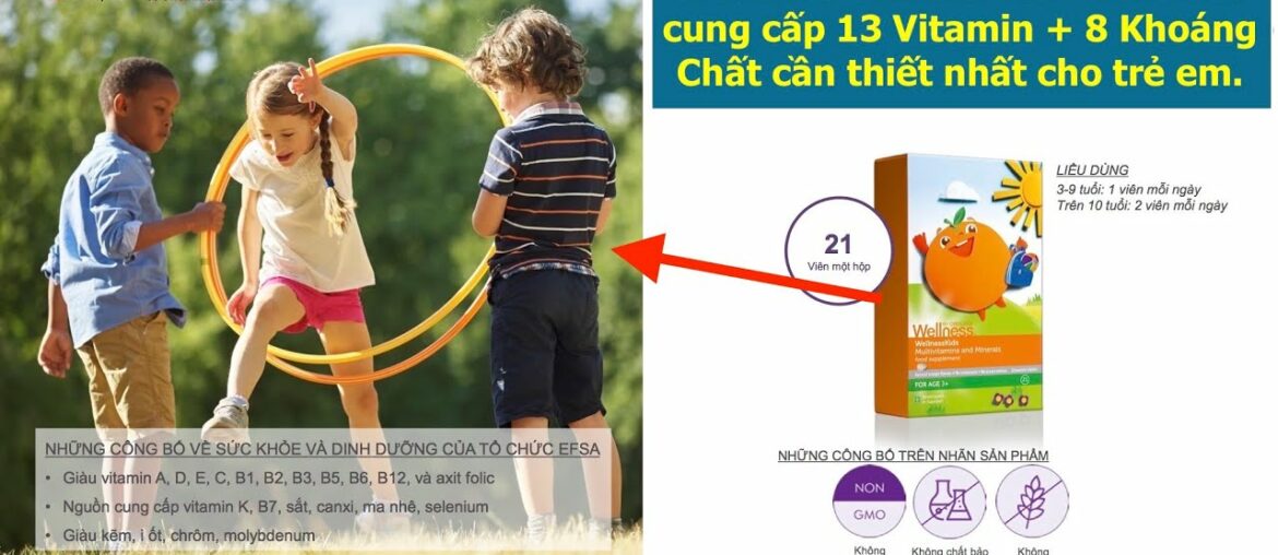 Wellness Vitamin Kids Oriflame 2020 - Thực Phẩm Bảo vệ Sức Khoẻ Toàn Diện dành cho Trẻ Em