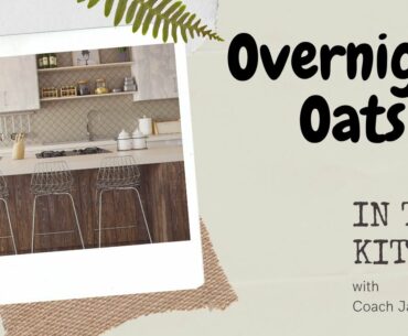 Coach Jason Capson in the kitchen - OVERNIGHT OATS