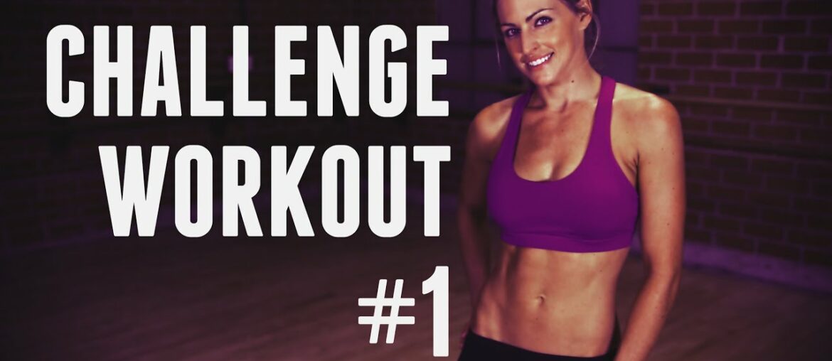 4 Week Challenge Workout - Total Body Workout to get you in Shape and Feeling Great