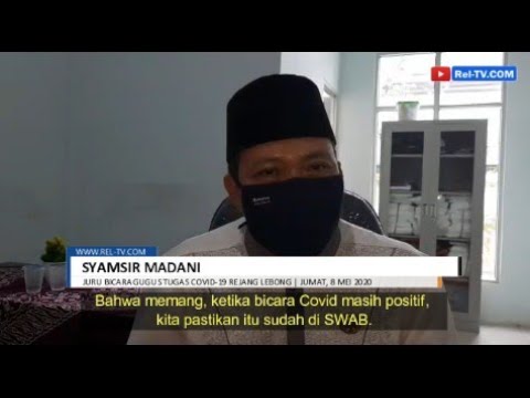 Reaktif Belum Tentu Positif, Warga Rejang Lebong Tak Perlu Takut