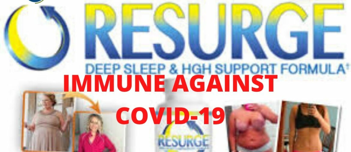 Covid-19-Resurge Reviews Resurge Pills is it Scam or Legit - (Immune While Losing Weight)