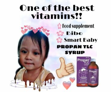 Best Vitamins for 1-3 years old || PROPAN TLC SYRUP