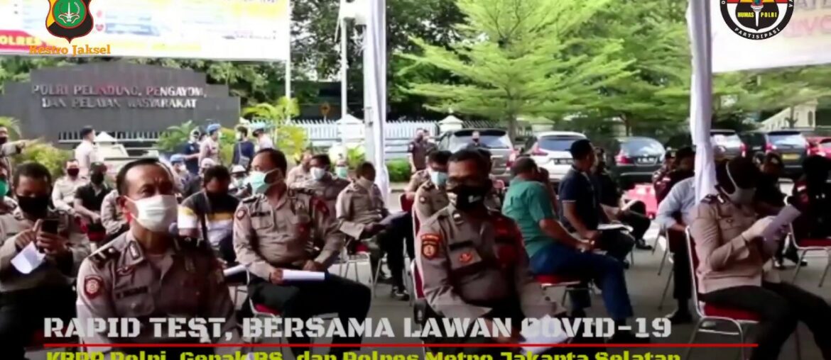 Rapid Test, Bersama Polres Metro Jakarta Selatan Lawan Covid-19