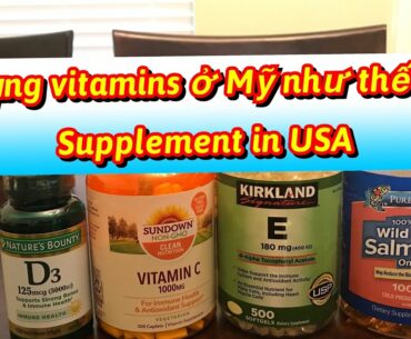Cách sử dụng vitamin tại Mỹ- supplement in USA