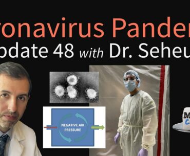 Coronavirus Pandemic Update 48: Curve Flattening in California, PPE in the ICU, Medication Trials