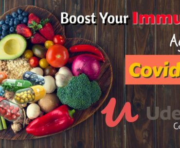 How to Boost Your Immunity for Covid-19! A Course by Udemy