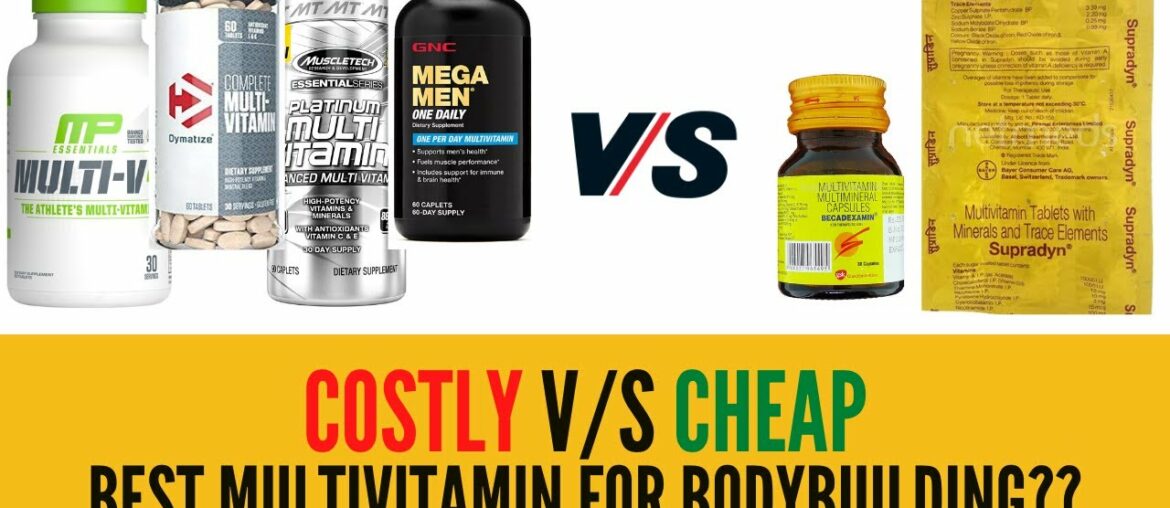 COSTLY vs. CHEAP - Best multivitamin for BODYBUILDING??