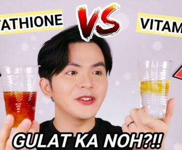 VITAMIN C VERSUS GLUTATHIONE (NAGULAT AKO SA RESULT!!)