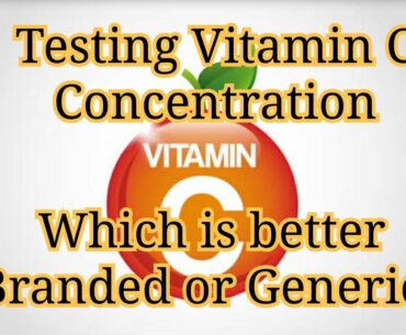 Vitamin C Testing | Best Vit C Branded Or Generic | Best Anti-Oxidants