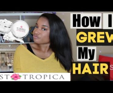 How I Grew My Hair with St. Tropica Hair Growth Vitamins