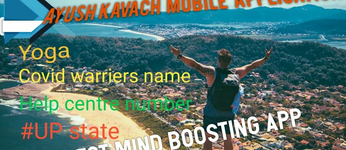 Ayush kavach app| live yoga| ayush kawach department| covid -19| immune boost| help centre contact