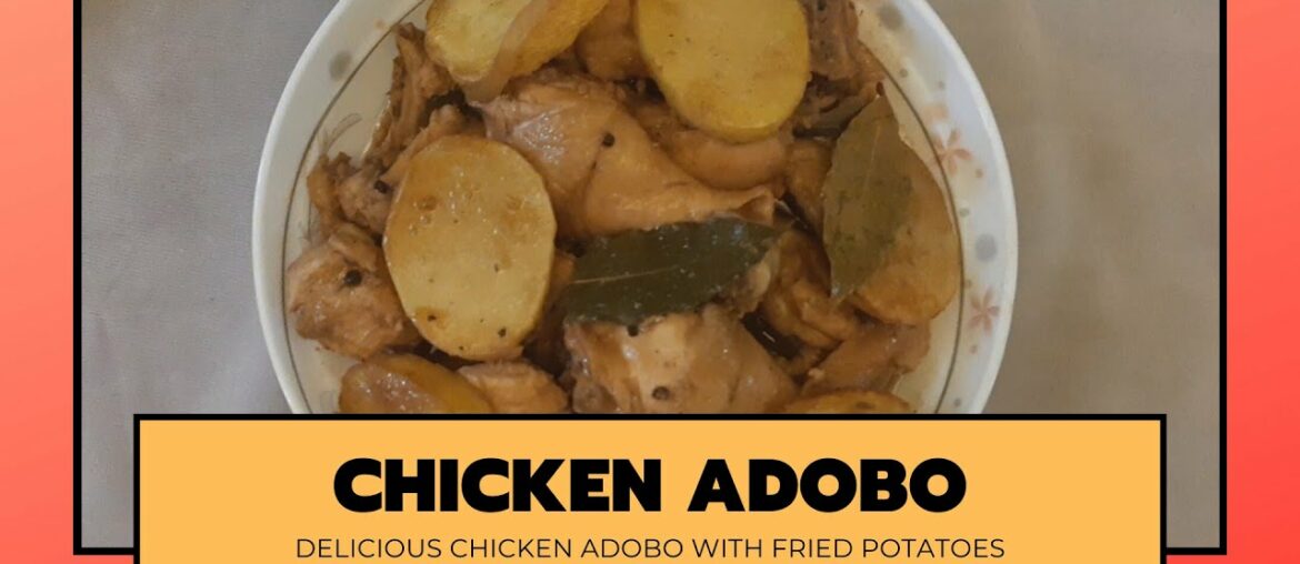 Chicken Adobo with Fried Potatoes