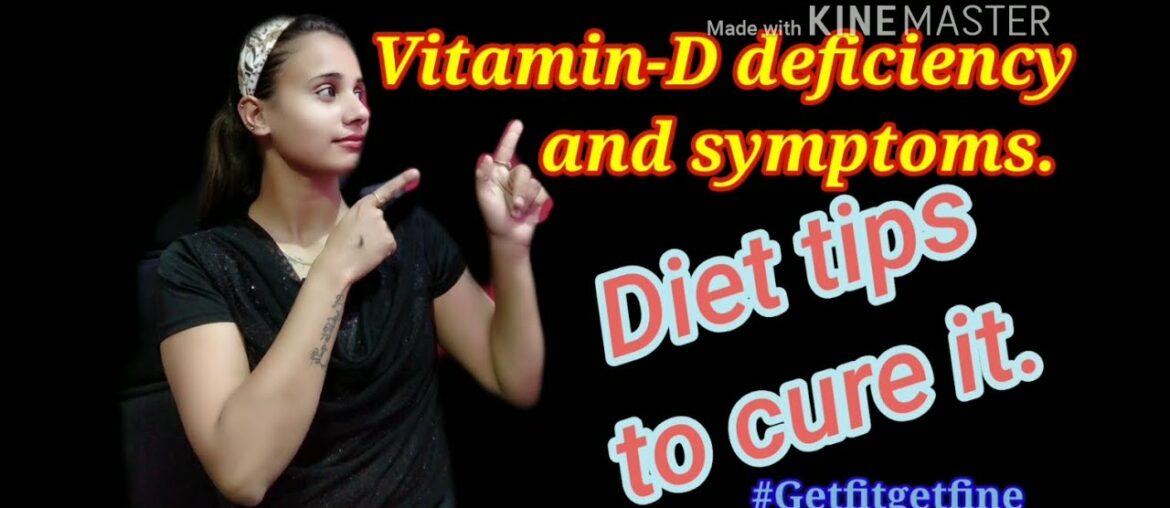 What is Vitamin-D deficiency II Symptoms of lacking II Causes II Cure through Diet.  #weightlosstip