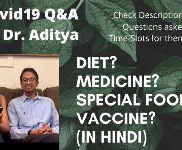 Covid19 Q&A Ft. Dr. Aditya | Hindi | Immunity, Medicine, Vaccine, Diet, Pets-care, Family care |