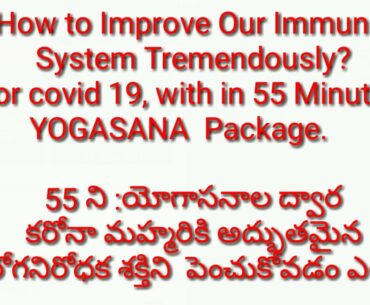 How to Improve Immune system(for Covid 19) Tremendously through 55 minutes YOGA..