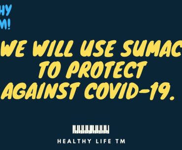 WE WILL USE SUMAC TO PROTECT AGAINST COVID-19. THE HEALTH BENEFITS OF SUMAC SPICE nutrition