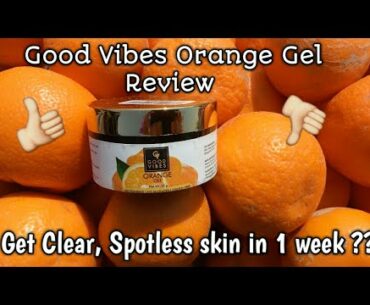 GoodVibes Orange Gel Review || How to use & Benefits of Vitamin C for skin | Payals palette