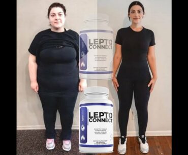 LeptoConnect Capsule Review: A fat burning supplement with 10+ plant extracts and vitamins